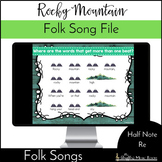 Rocky Mountain - Half Note Solfege Re - Kodaly Method Folk