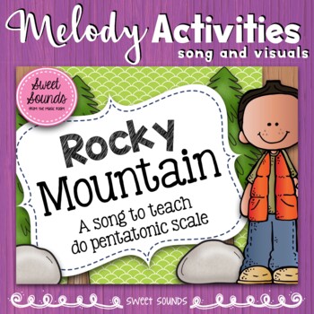Preview of Rocky Mountain - Prepare, Present & Melody Practice Do Pentatonic Scale