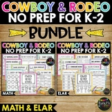Rodeo and Cowboy Themed BUNDLE Math and ELAR No Prep Worksheets
