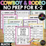 Rodeo and Cowboy Themed No Prep MATH Worksheets for K-2 | 