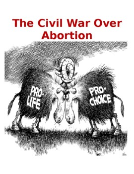 Roe V. Wade- The Civil War Over Abortion: Reading, Questions, Political  Cartoons