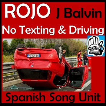 Preview of Rojo Spanish Song Unit - J Balvin - Texting and driving Videos & Activities