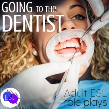 Preview of Going to the Dentist ROLE PLAYS for Adult ESL