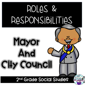 Preview of Social Studies: Roles and Responsibilities of the Mayor and City Council