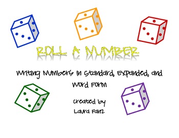 Preview of Roll A Number: Using Dice to Write Numbers in Standard, Expanded, and Word Form