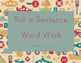 Roll A Sentence - Word Work