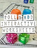 Roll & Add Interactive Worksheets