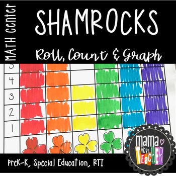 Preview of LOW PREP Math Center: Roll, Count & Graph Shamrocks, SPRING ST. PATRICK'S Theme