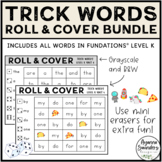 Roll & Cover Trick Words Bundle | Fun Phonics | Level K