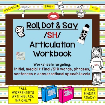 Preview of ROLL, DOT & SAY - Articulation Workbook /SH/ Sound (all levels) NO PREP!