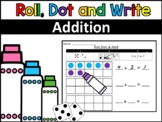 Roll, Dot, and Write Addition