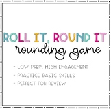 Roll It, Round It- 3 digit & 4 digit Rounding Practice