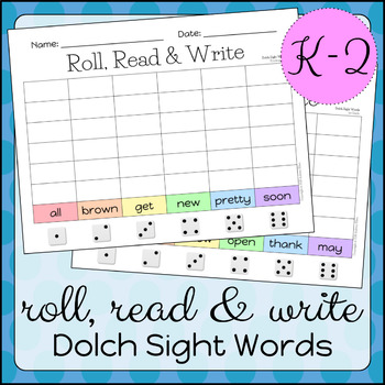 Roll, Read & Write Dolch Sight Words K-2 by Aubrey Ellen | TPT