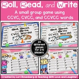 CCVC, CVCC, and CCVCC Words Roll, Read, and Write Small Gr