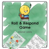 Roll & Respond Game - Internet Safety - Digital Citizenshi