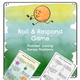 Roll & Respond Game - Playground Problem Solving - School 