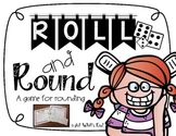 Roll & Round {A Rounding Game} Rounding up to the hundred 