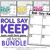 Roll Say Keep: All the Math Facts Bundles