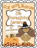 Roll, Write and Illustrate Silly, Thanksgiving Sentences