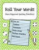 Roll Your Words: A More Rigorous Spelling Center