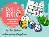 Roll a Bug Sub Plan or Project for Anytime of the Year