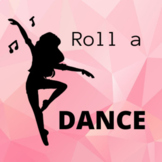 Roll a Dance