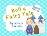 Roll a Fairy Tale (Bilingual)