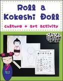 Roll a Japanese Kokeshi Doll