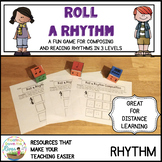 Roll a Rhythm Game for Composing and Reading Rhythms Distance learning