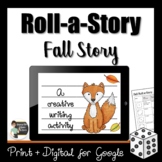 Roll-a-Story - Fall Story Creative Writing Activity - Goog