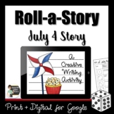Roll a Story - July 4th Story Creative Writing Activity - 