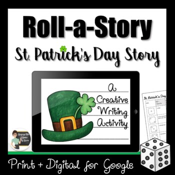 Preview of Roll a Story - St. Patrick's Day Story Creative Writing Activity - Digital