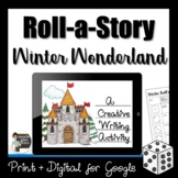 Roll a Story Winter Wonderland Story Creative Writing Acti