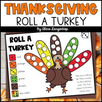Roll a Turkey Thanksgiving Math Activity by MsKinderhop | TPT