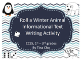 Roll a Winter Animal Informational Text Writing Activity