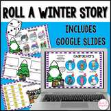 Roll a Winter Story - Google Slides - Story Writing Elements