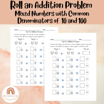 Preview of Roll an Addition Problem- Mixed Numbers, Adding Fractions Common Denominators