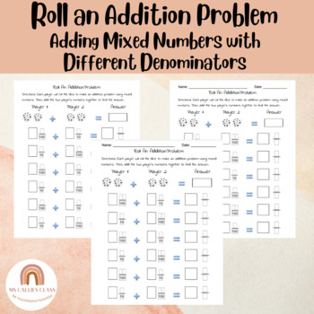 Preview of Roll an Addition Problem- Mixed Numbers, Adding Fractions Different Denominators