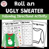 Roll an Ugly Christmas Sweater / Holiday Sweater! - All Ages!