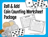Roll and Add - Coin Counting (Total Value) Activity Worksh