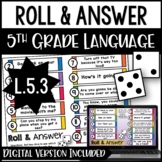 5th Grade Grammar Activities - L.5.3 with Digital Activities