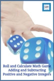 Roll and Calculate Math Game - Adding & Subtracting Positi