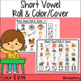 Roll and Color Dice Game | Short Vowels Activity 