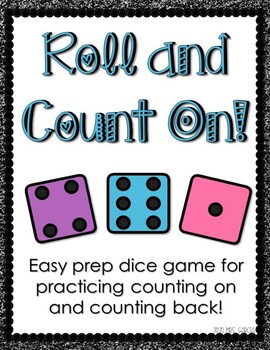 Dice Game For Counting On Counting Back Low Prep And Customizable