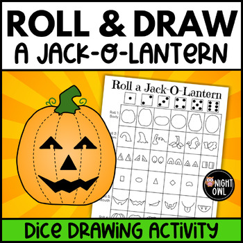 Preview of Roll and Draw a Jack-O-Lantern - Fall Halloween Dice Drawing Activity