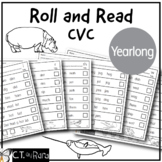 Roll and Read CVC Words     Year Long Focused Decoding Practice