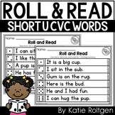 Roll and Read {Decodable Short U CVC Word Sentences}