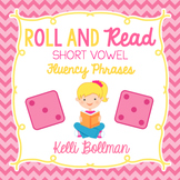 Roll and Read Fluency Phrases {Short Vowels}