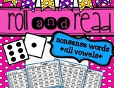 Roll and Read {Nonsense Words *All Vowels*}