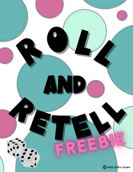Preview of Roll and Retell  FREEBIE